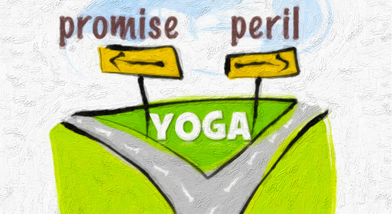 Yoga: Promise & Peril