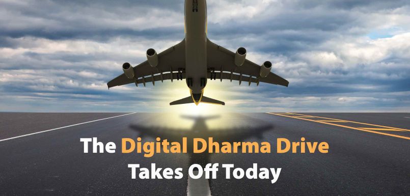 Today Begins the Annual Digital Dharma Drive